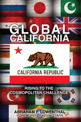 Global California : Rising to the Cosmopolitan Challenge