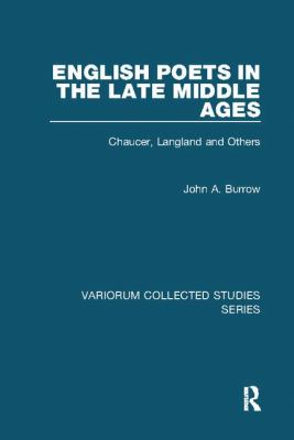 English Poets in the Late Middle Ages : Chaucer, Langland and Others