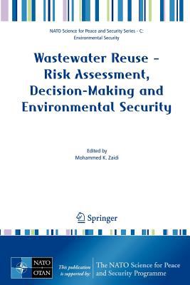 Wastewater Reuse - Risk Assessment, Decision-Making and Environmental Security