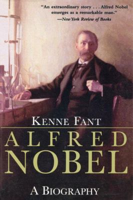 Alfred Nobel : A Biography