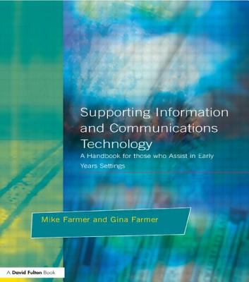 Supporting Information and Communications Technology : A Handbook for Those Who Assist in Early Years Settings