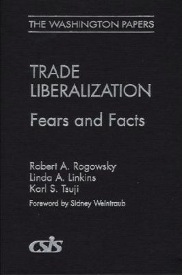 Trade Liberalization : Fears and Facts