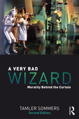 A Very Bad Wizard : Morality Behind the Curtain