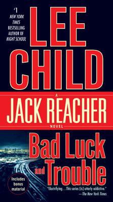 Bad Luck and Trouble : A Jack Reacher Novel