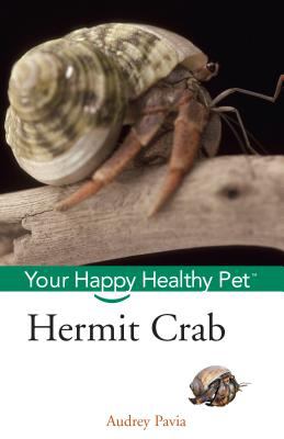 Hermit Crab : Your Happy Healthy Pet