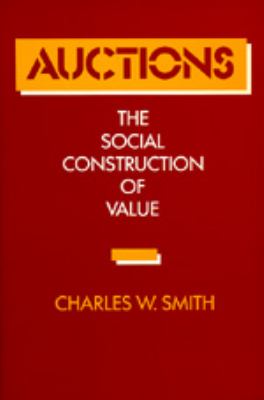 Auctions : The Social Construction of Value