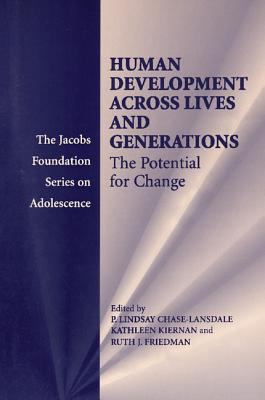 Human Development Across Lives and Generations : The Potential for Change