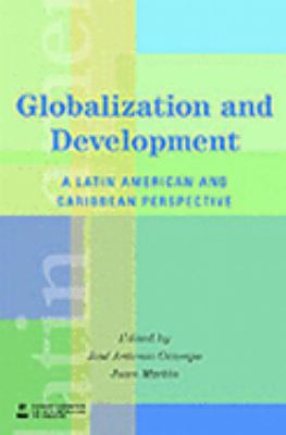 Globalization and Development : A Latin American and Caribbean Perspective