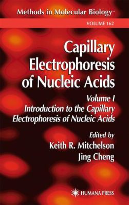 Capillary Electrophoresis of Nucleic Acids Vol. I : Introduction to the Capillary Electrophoresis of Nucleic Acids