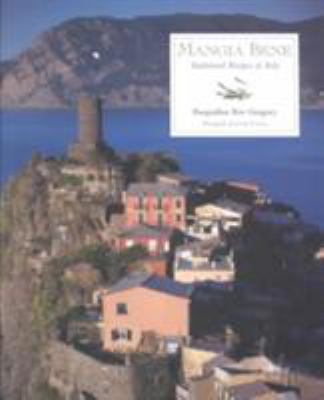 Mangia Bene : Traditional Recipes of Italy