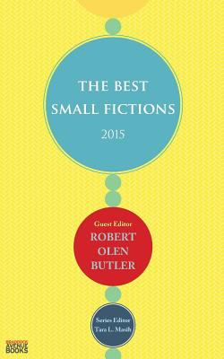 The Best Small Fictions 2015