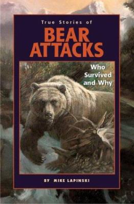 True Stories of Bear Attacks : The Case for Pepper Spray