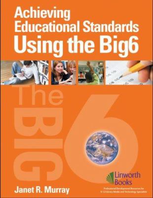 Achieving Educational Standards Using the Big6