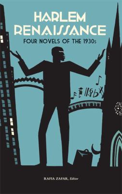 Harlem Renaissance : Four Novels of the 1930s - Not Without Laughter; Black No More; the Conjure-Man Dies; Black Thunder