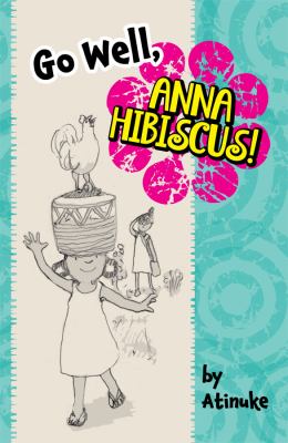 Go Well, Anna Hibiscus!