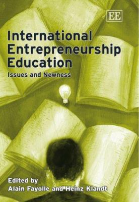International Entrepreneurship Education : Issues and Newness