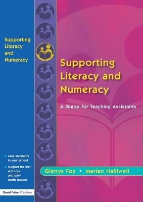Supporting Literacy and Numeracy : A Guide for Learning Support Assistants