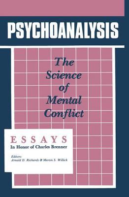 Psychoanalysis : The Science of Mental Conflict