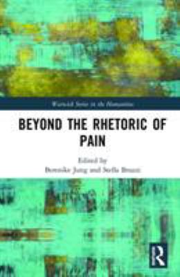 Beyond the Rhetoric of Pain