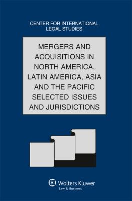Mergers and Acquisitions in North America, Latin America, Asia and the Pacific Selected Issues and Jurisdictions