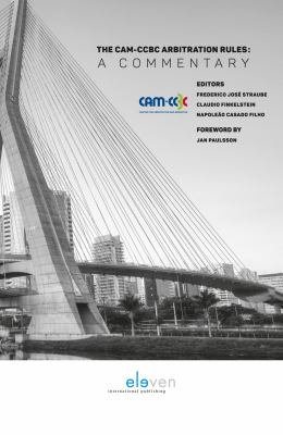 The CAM/CCBC Arbitration Rules 2012 : A Commentary