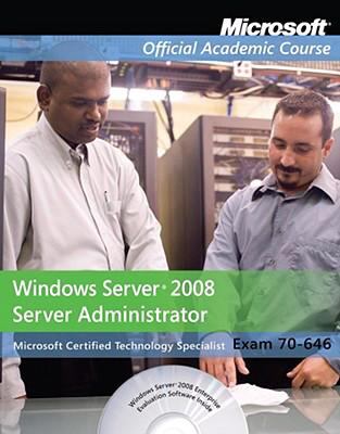 Windows Server 2008 Administrator : Exam 70-646