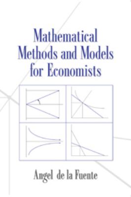 Mathematical Methods and Models for Economists