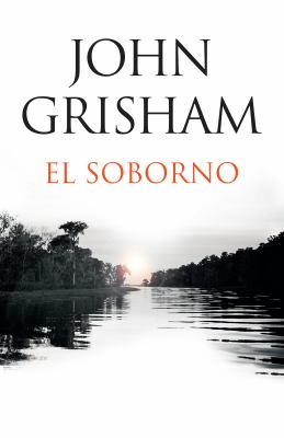 El Soborno : Spanish-Language Edition of the Whistler