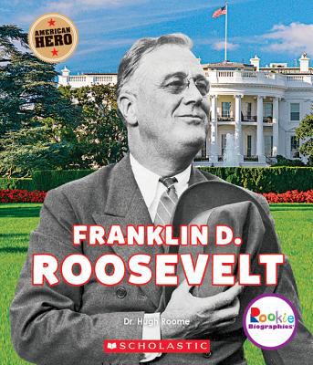 Franklin D. Roosevelt : American Hero