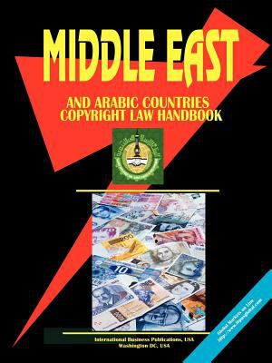 Middle East and Arabic Countries Copyright Law Handbook