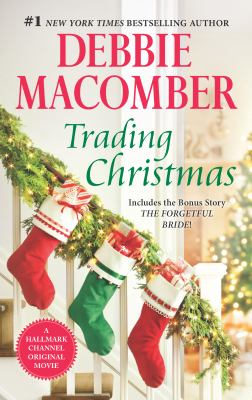 Trading Christmas : The Forgetful Bride