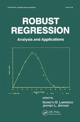 Robust Regression Vol. 108 : Analysis and Applications