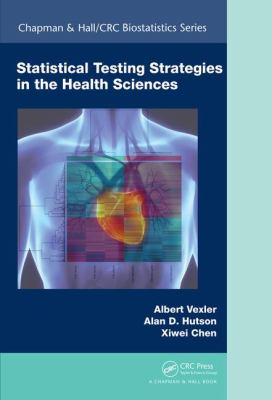 Statistical Testing Strategies in the Health Sciences