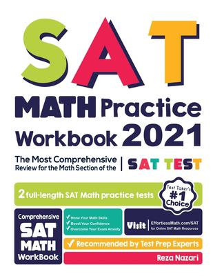 SAT Math Practice Workbook : The Most Comprehensive Review for the Math Section of the SAT Test