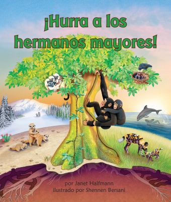 ¡Hurra a Los Hermanos Mayores! : Yay for Big Brothers! in Spanish
