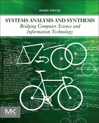 Systems Analysis and Synthesis : Bridging Computer Science and Information Technology