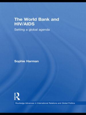 The World Bank and HIV/AIDS : Setting a Global Agenda