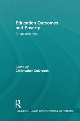 Education Outcomes and Poverty in the South : A Reassessment