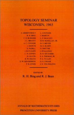 Topology Seminar Wisconsin, 1965. (AM-60), Volume 60