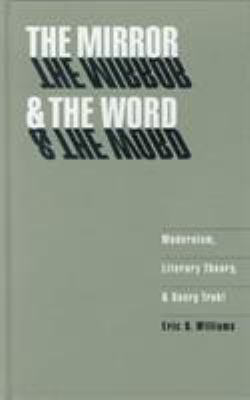 The Mirror and the Word : Modernism, Literary Theory, and Georg Trakl