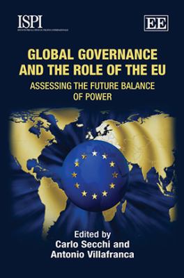 Global Governance and the Role of the EU : Assessing the Future Balance of Power