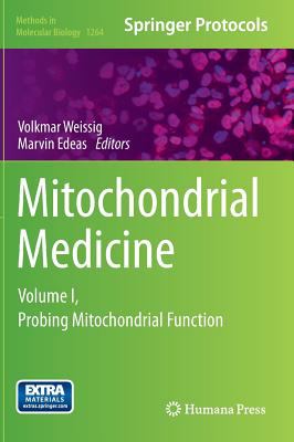 Mitochondrial Medicine : Volume I, Probing Mitochondrial Function
