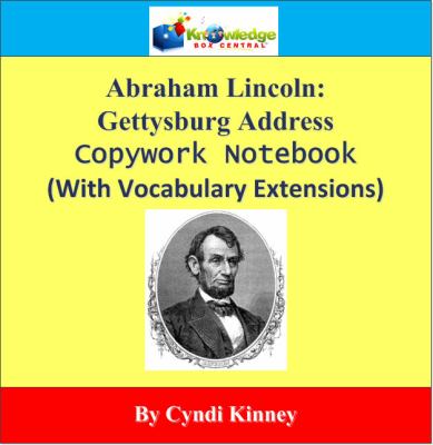 Abraham Lincoln Gettysburg Address Copywork Notebook : With Vocabulary Extensions