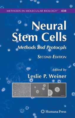 Neural Stem Cells : Methods and Protocols