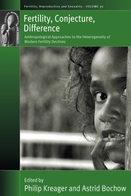 Fertility, Conjucture, Difference : Anthropological Approaches to the Heterogeneity of Modern Fertility Declines
