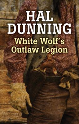 White Wolf's Outlaw Legion