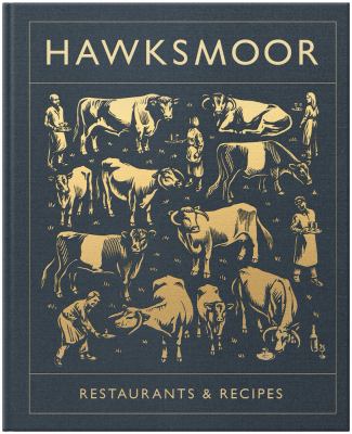 Hawksmoor : Restaurants and Recipes