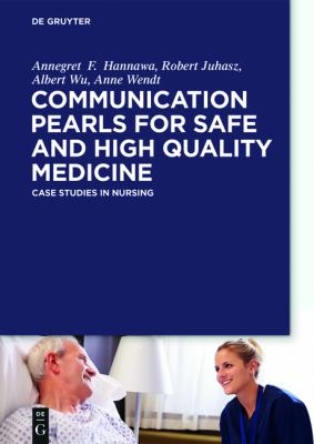 NEW HORIZONS IN PATIENT SAFETY : SAFE COMMUNICATION: EVIDENCE-BASED CORE COMPETENCIES WITH CASE STUDIES FROM NURSING PRACTICE