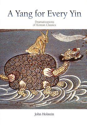 A Yang for Every Yin : Dramatizations of Korean Classics