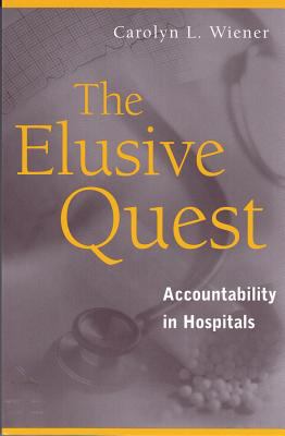 The Elusive Quest : Accountability in Hospitals